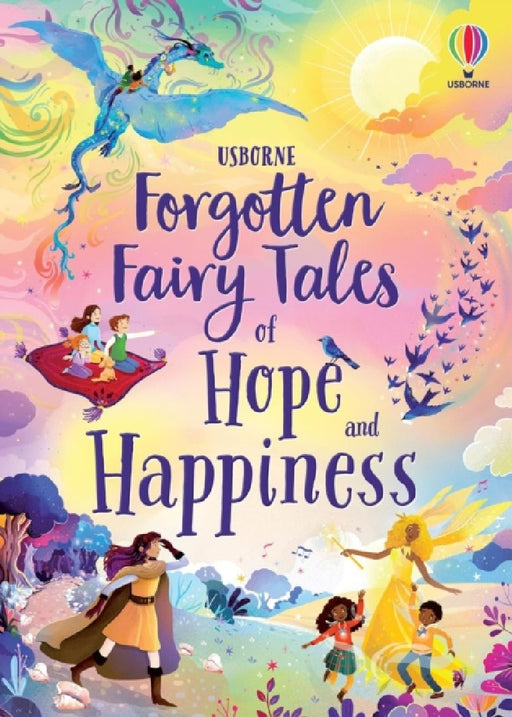 Forgotten Fairy Tales of Hope and Happiness by Mary Sebag-Montefiore