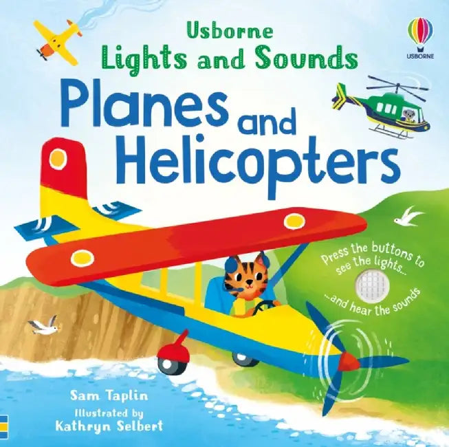Lights and Sounds Planes and Helicopters by Sam Taplin
