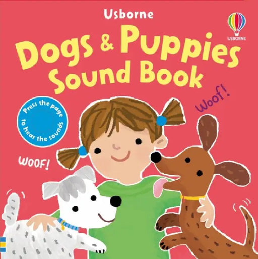 Dogs & Puppies Sound Book by Sam Taplin