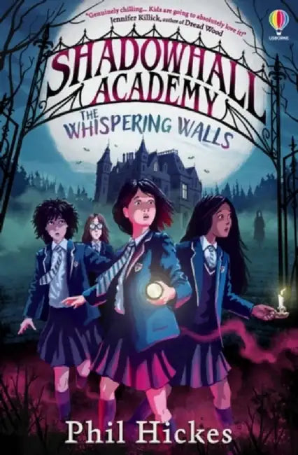 Shadowhall Academy: The Whispering Walls by Phil Hickes