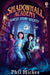 Shadowhall Academy: Ghost Story Society by Phil Hickes