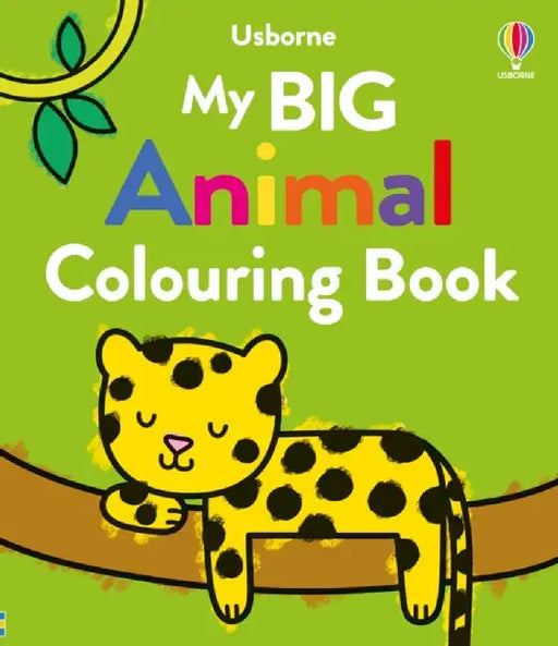 My Big Animal Colouring Book by Kate Nolan