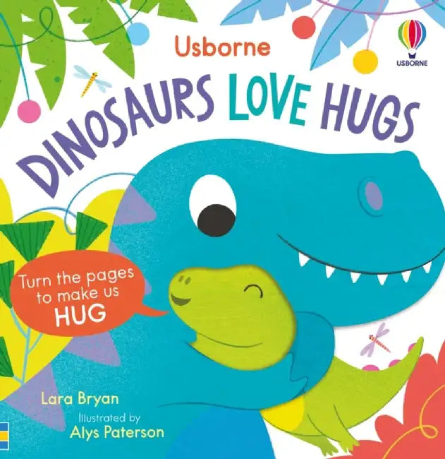 Dinosaurs Love Hugs by Lara Bryan