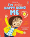 I'm (Mostly) Happy Being ME by Anna Milbourne