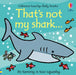 That's not my shark... by Fiona Watt