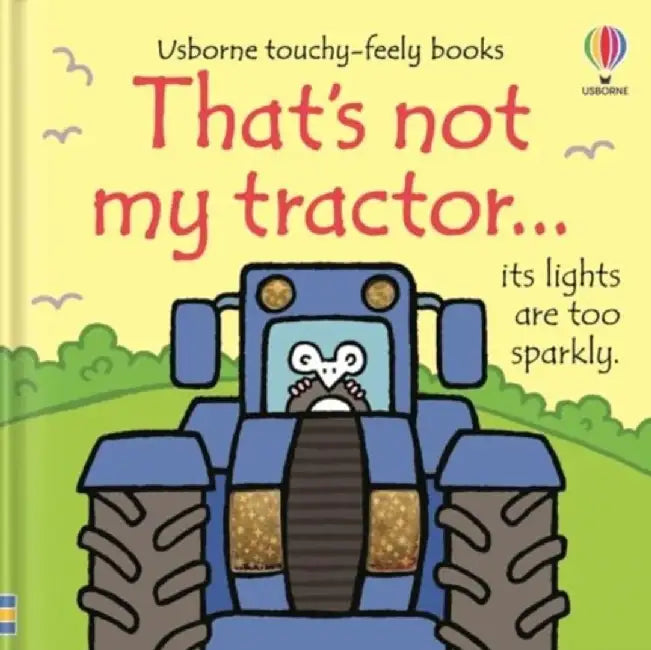 That's not my tractor. by Fiona Watt