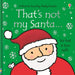 That's Not My Santa... by Fiona Watt