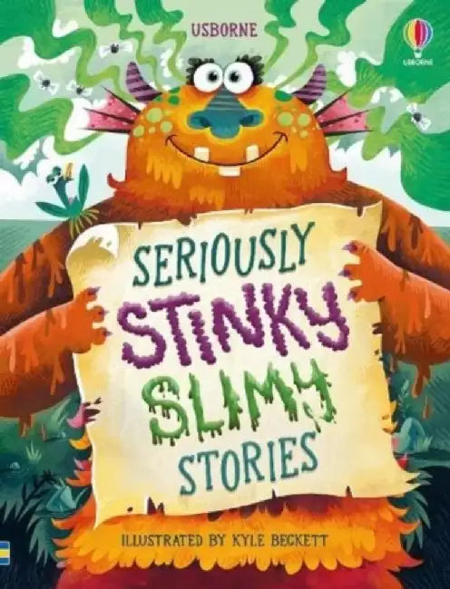 Seriously Stinky Slimy Stories by Lara Bryan
