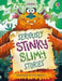 Seriously Stinky Slimy Stories by Lara Bryan