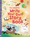 Write Your Own Story Book by Louie Stowell