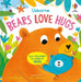 Bears Love Hugs by Lara Bryan