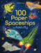 100 Paper Spaceships to Fold and Fly by Jerome Martin