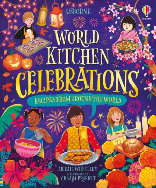 World Kitchen - Celebrations by Abigail Wheatley