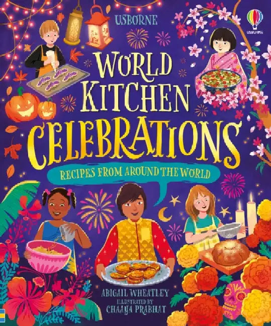 World Kitchen - Celebrations by Abigail Wheatley