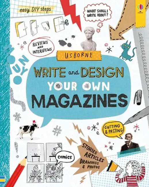 Write and Design Your Own Magazines by Sarah Hull