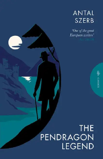 The Pendragon Legend by Antal Szerb
