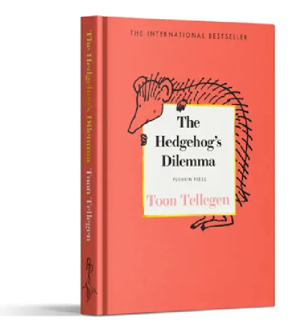The Hedgehog's Dilemma by Toon Tellegen