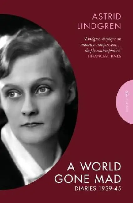 A World Gone Mad by Astrid Lindgren