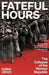 Fateful Hours : The Collapse Of The Weimar Republic by Volker Ullrich