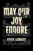 May Our Joy Endure by Kev Lambert