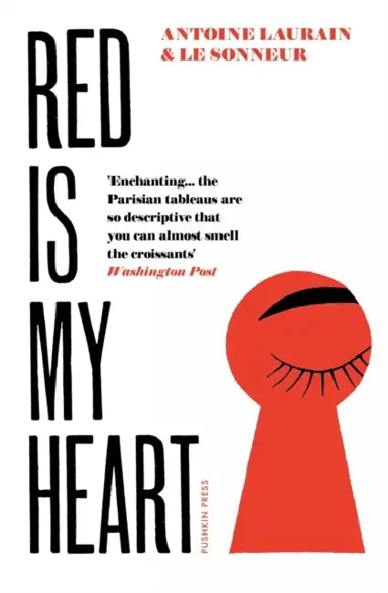 Red Is My Heart by Antoine Laurain, Jane Aitken, Le Sonneur