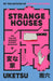 Strange Houses: The Chilling Japanese Mystery Sensation by Uketsu