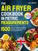 The Air Fryer Cookbook in Metric Measurements: 1500 Days of Bold and Exciting Recipes to Advance Your Cooking Expertise｜Full Colour Edition by Trina J. Bergstrom