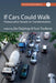 If Cars Could Walk: Postsocialist Streets in Transformation by Ger Duijzings, Tauri Tuvikene