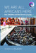 We Are All Africans Here: Race, Mobilities and West Africans in Europe by Kristín Loftsdóttir