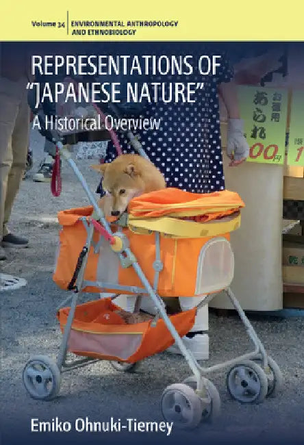 Representations of "Japanese Nature": A Historical Overview by Emiko Ohnuki-Tierney