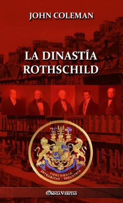 La dinastía Rothschild by John Coleman