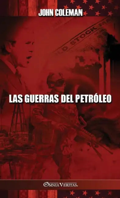 Las guerras del petróleo by John Coleman