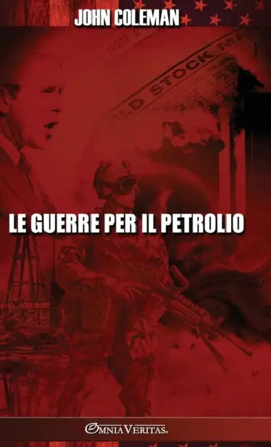 Le guerre per il petrolio by John Coleman