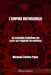 L'empire Rothschild - La nouvelle Babylone de ceux qui règnent en maîtres: Les pharisiens des temps modernes et les origines historiques, religieuses by Michael Collins Piper