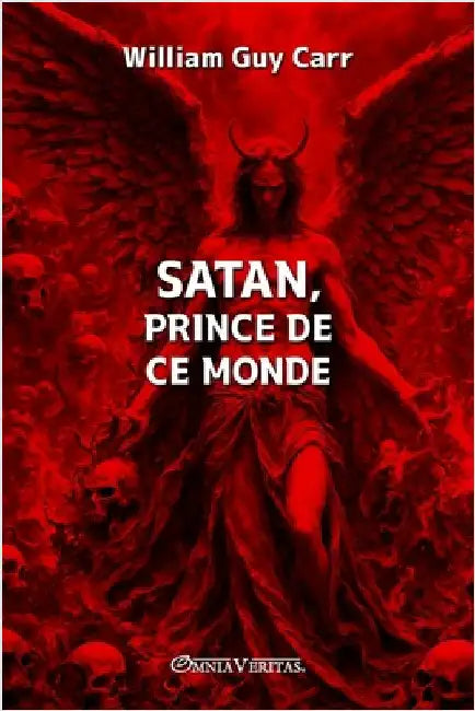 Satan, prince de ce monde by Guy Carr, William