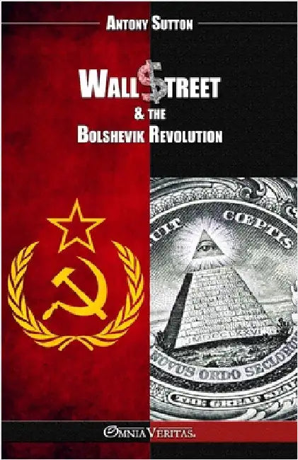 Wall Street & the Bolshevik Revolution: New edition by Sutton, Antony