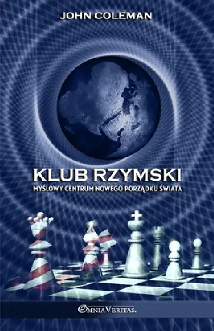 Klub Rzymski: Myślowy centrum nowego porządku świata by John Coleman