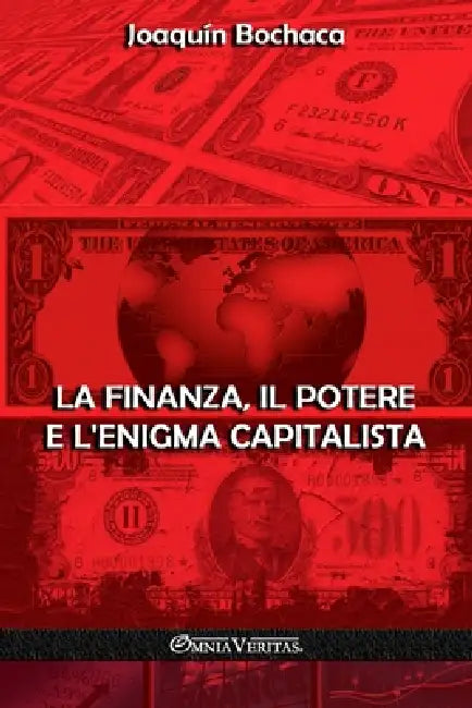 La finanza, il potere e l'enigma capitalista by Joaquin Bochaca