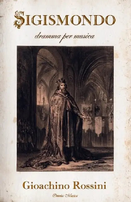 Sigismondo by Gioachino Rossini, Giuseppe Foppa