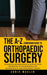 The A-Z companion guide to orthopaedic surgery: An essential reference book to support those undergoing the inconvenience and frustrations of their or by Chris Maslin
