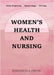 Women's Health and Nursing: Early Pregnancy Gynaecology Nursing by Emmanuela Owusu
