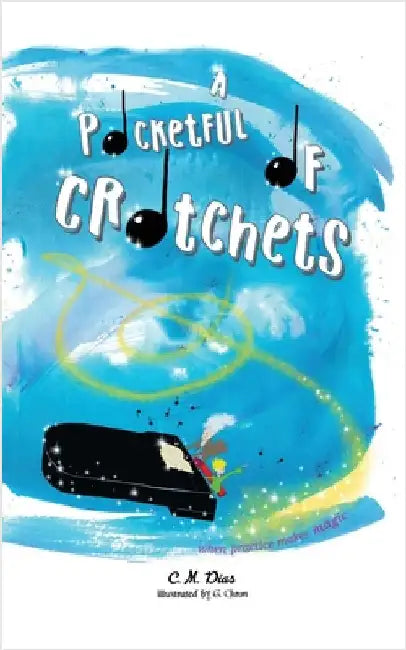 A Pocketful of Crotchets by Dias, C. M.