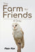 The Farm for Friends: If Only by Fox, Fred