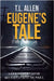 Eugene's Tale by Allen, T. L.