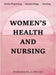 Women's Health and Nursing: Early Pregnancy Gynaecology Nursing by Emmanuela Owusu