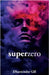 superzero by Gill, Dharminder