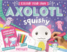 Colour Your Own Axolotl Squishy by Alexandra Robinson