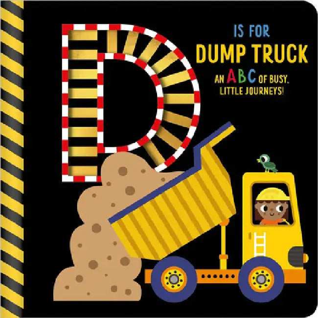 D Is for Dump Truck by Alice Fewery