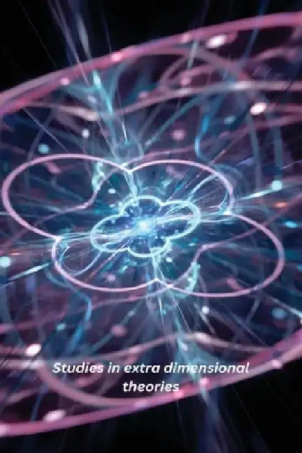 Studies in extra dimensional theories by Das Ashmita