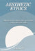 Adjustment of Aesthetic Ethics Personality and Psychosocial Studies by Kabani P. S.